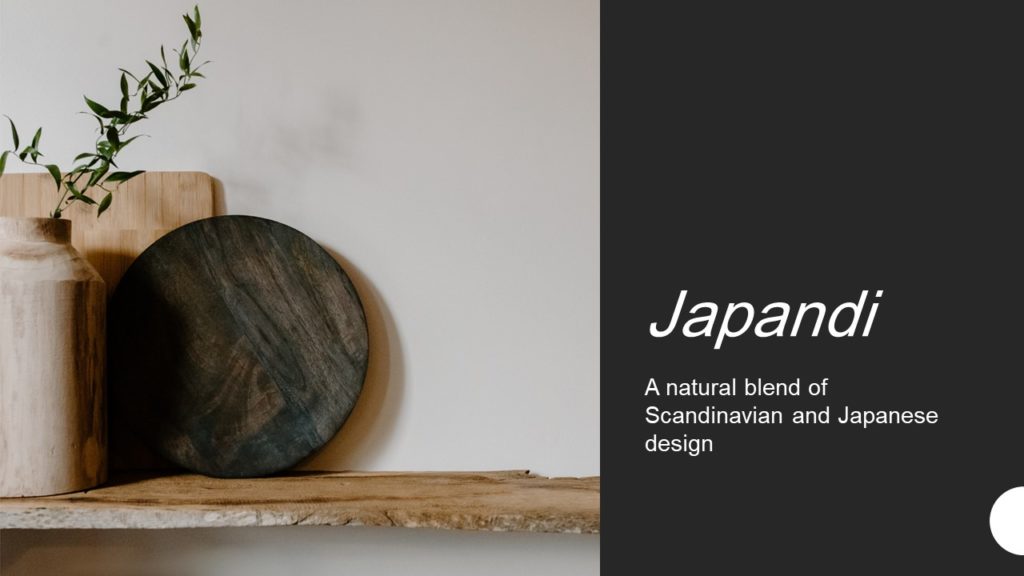 Japandi is a natural blend of Scandinavian and Japanese design